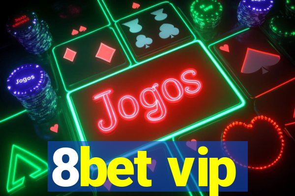 8bet vip